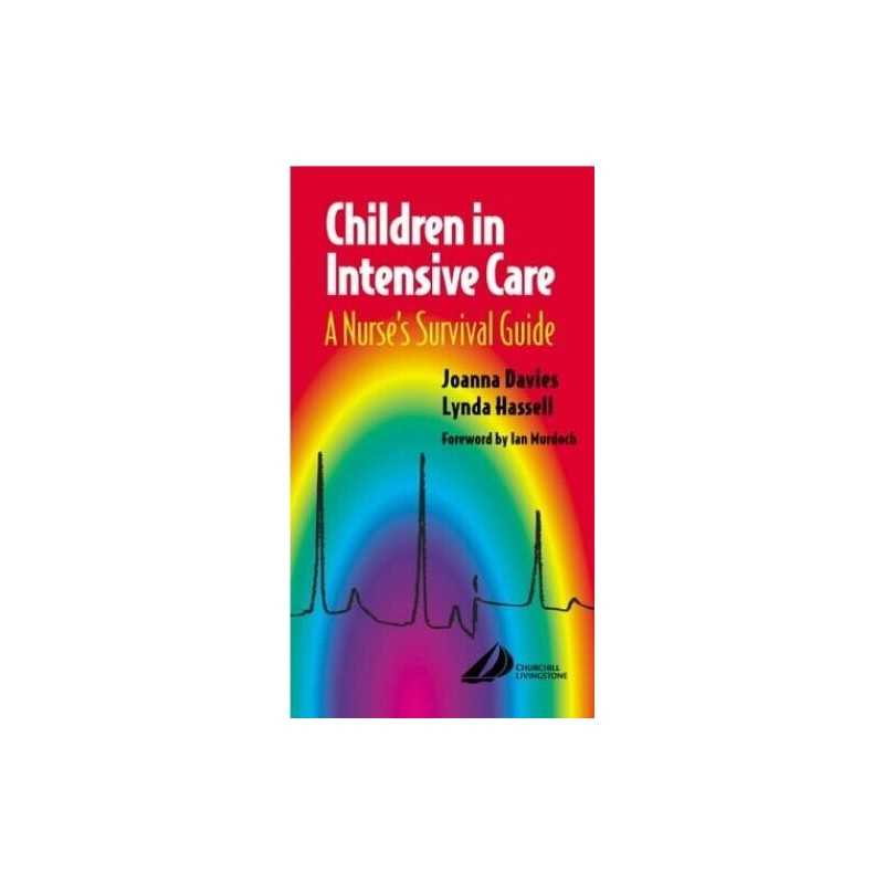 Children in Intensive Care: A Nurse..., Hassell, Lynda