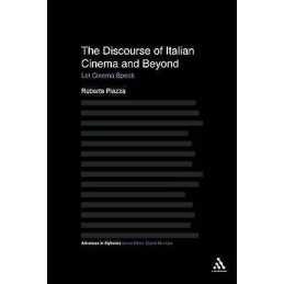 The Discourse of Italian Cinema and Beyond - 9781441136978