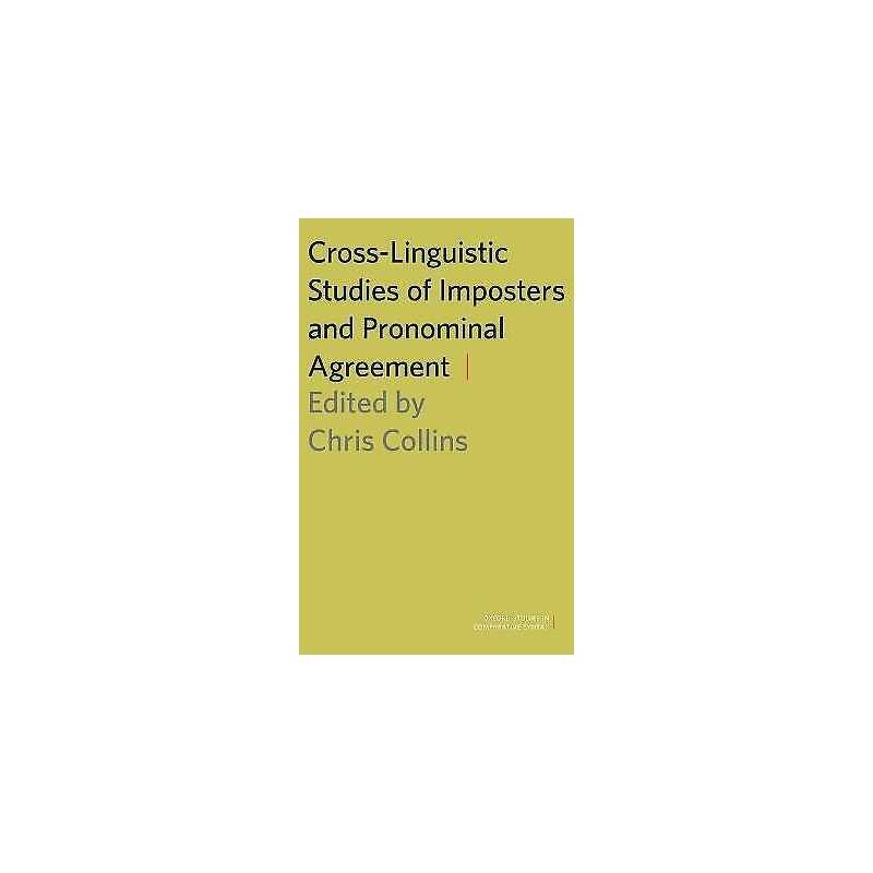 Cross-Linguistic Studies of Imposters and Pronominal Agreement - 9780199336852