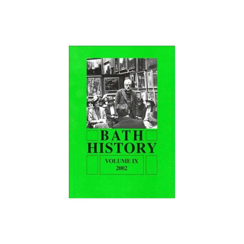 Bath History: Volume IX 2002: v. 9 Paperback Book