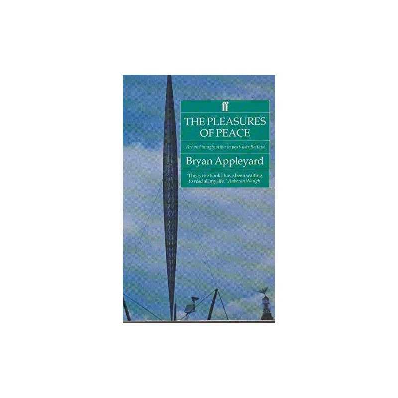 The Pleasures of Peace: Art and Ima..., Appleyard, Brya