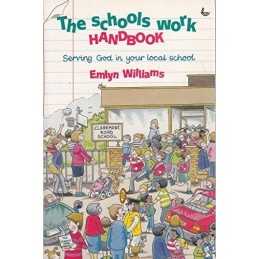 The Schools Work Handbook: Serving ..., Williams, Emlyn