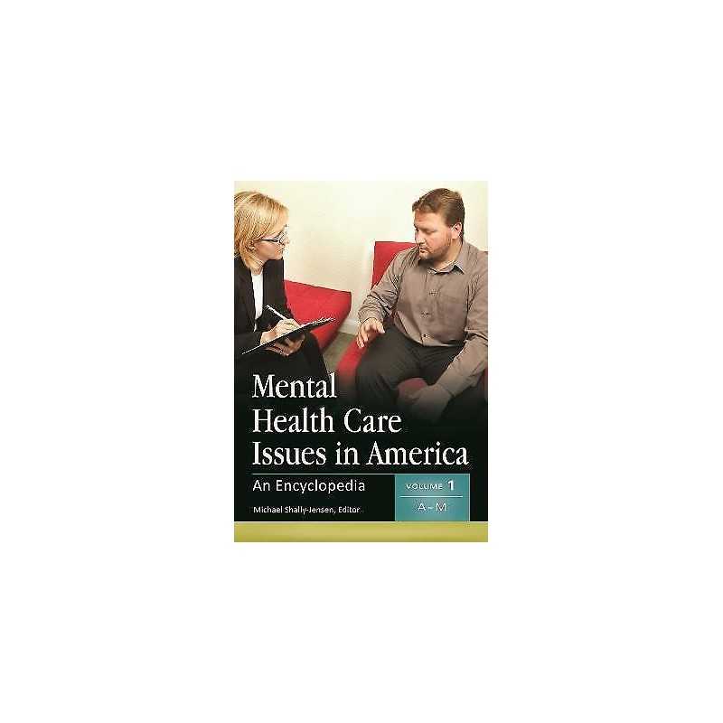 Mental Health Care Issues in America - 9781610690133