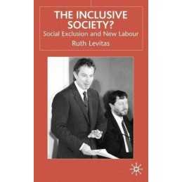 The Inclusive Society?: Social Exclus..., Levitas, Ruth