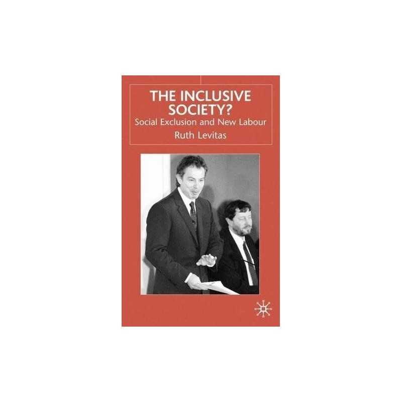 The Inclusive Society?: Social Exclus..., Levitas, Ruth