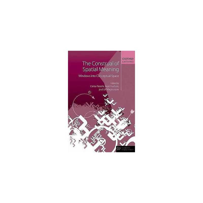 The Construal of Spatial Meaning - 9780199641635