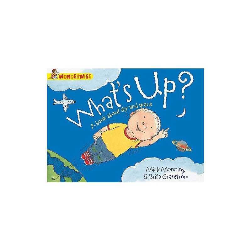 Whats Up?: A book about the sky an..., Granstrom, Brit