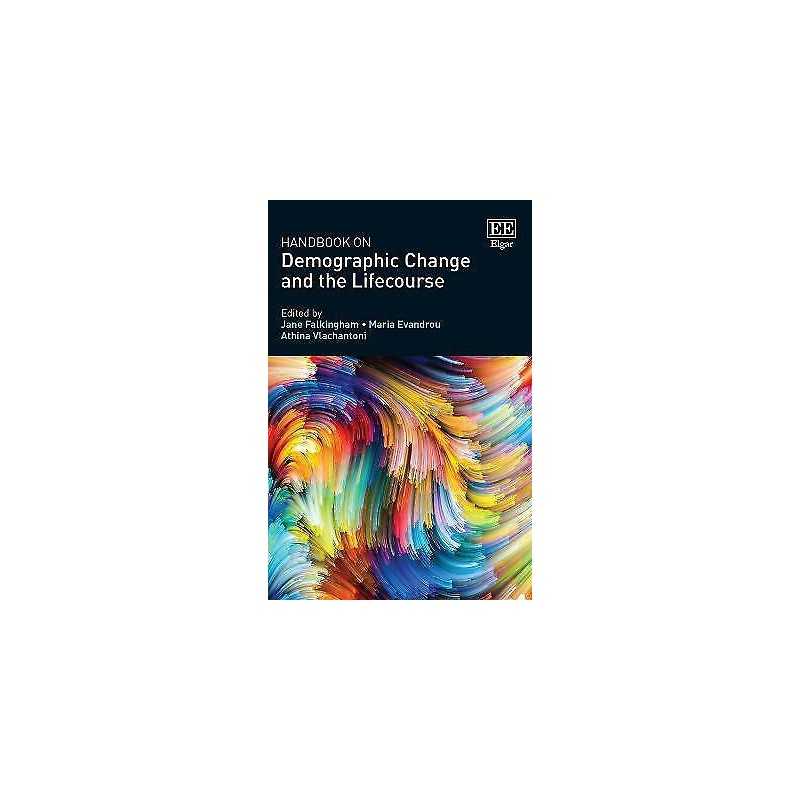 Handbook on Demographic Change and the Lifecourse - 9781788974868
