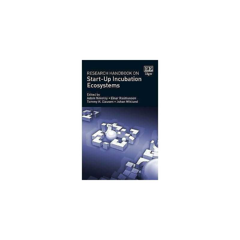 Research Handbook on Start-Up Incubation Ecosystems - 9781788973526