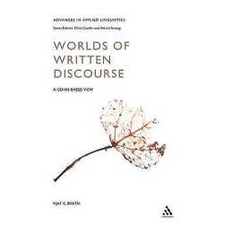 Worlds of Written Discourse - 9780826454454