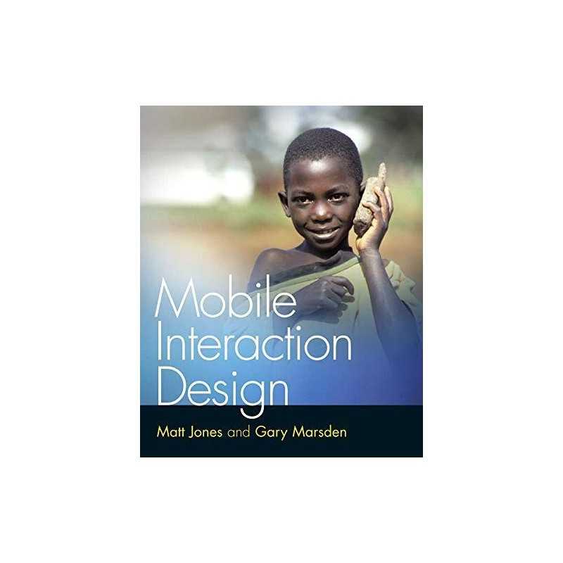 Mobile Interaction Design, Gary Marsden