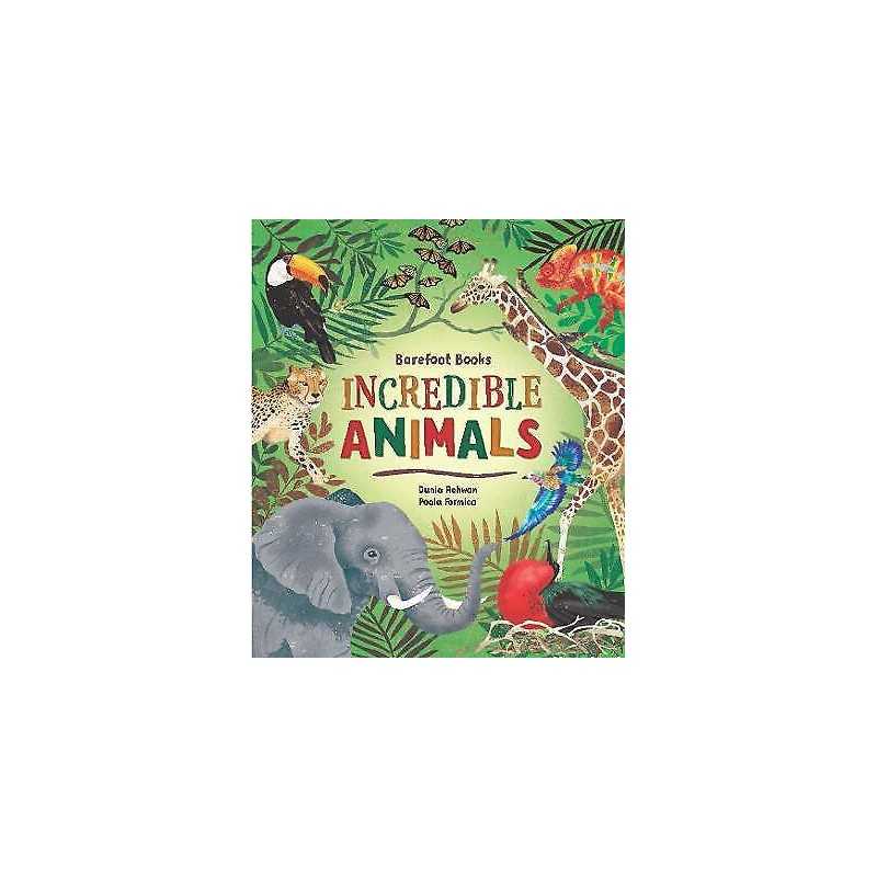 Barefoot Books Incredible Animals - 9781646860661