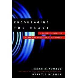 Encouraging the Heart: A Leader?s G..., Posner, Barry Z