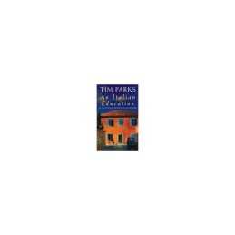 An Italian Education by Parks, Tim Paperback Book