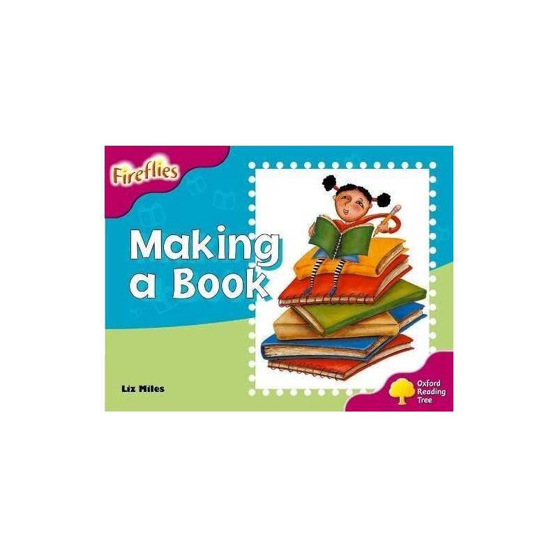 Oxford Reading Tree: Level 10: Fireflies: Making of a... by Miles, Liz Paperback