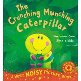 The Crunching Munching Caterpillar Noisy Book by Sheridan Cain Book