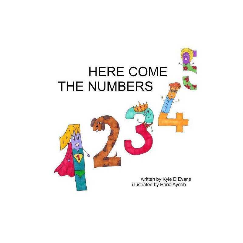 Here Come the Numbers, Evans, Kyle D