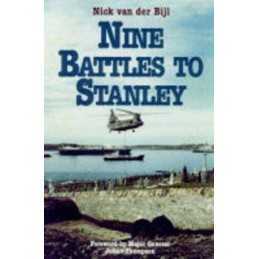 Nine Battles to Stanley by Nick Van Der Bijl Hardback Book