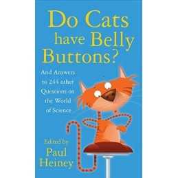 Do Cats Have Belly Buttons?: And Answer..., Paul Heiney
