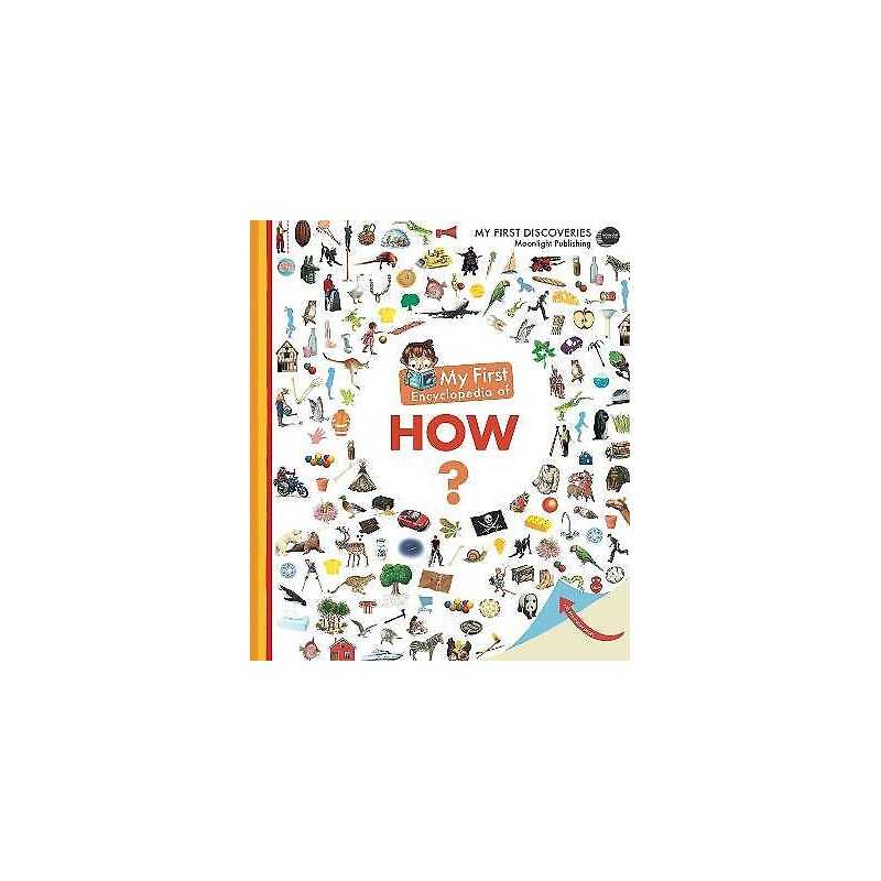 My First Encyclopedia of How? - 9781851034482
