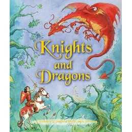 Knights and Dragons: A Treasury of Timeless Hero... by Igloo Books Ltd Paperback