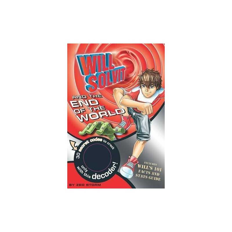Will Solvit: The End of the World (Will Solvit Novels) by Storm, Zed Paperback