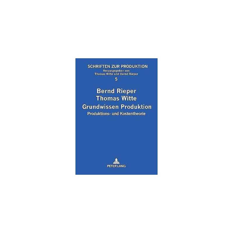 Grundwissen Produktion - 9783631536650