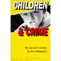 Children and Crime, Holman, Bob