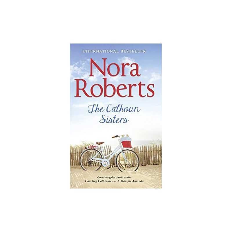 The Calhoun Sisters (Special Releases) by Roberts, Nora Book