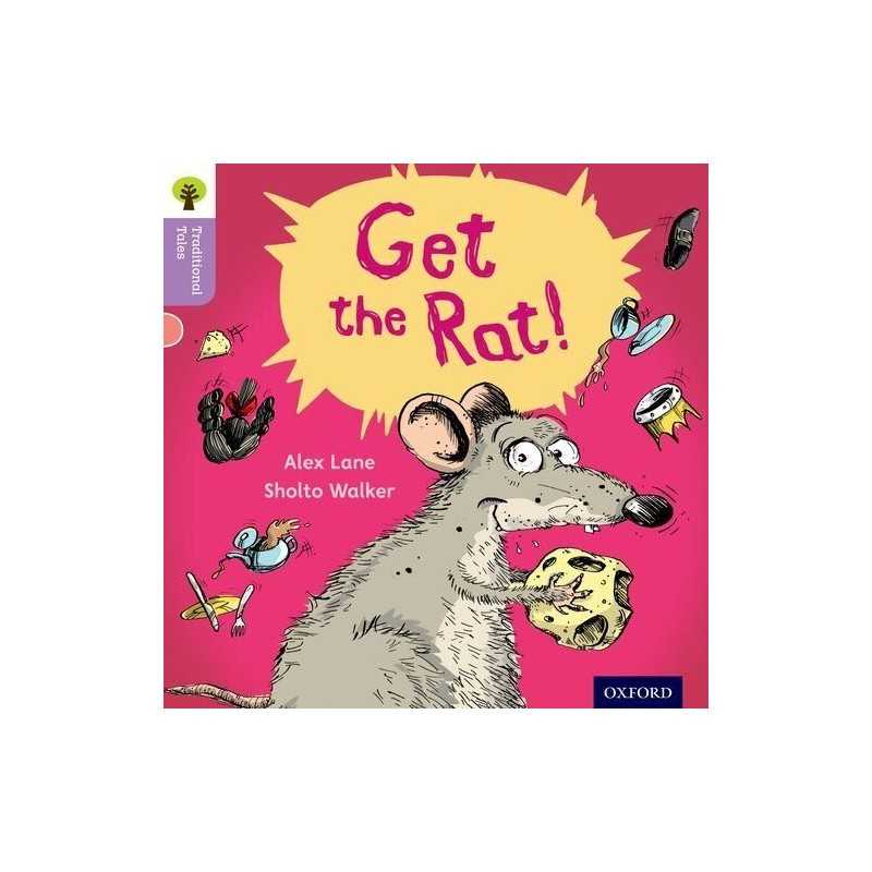Oxford Reading Tree Traditional Tales: Level 1+: Get the Rat... by Heapy, Teresa
