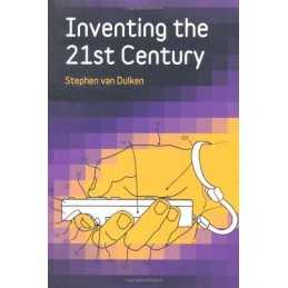 Inventing the 21st Century, Stephen Van Dulken