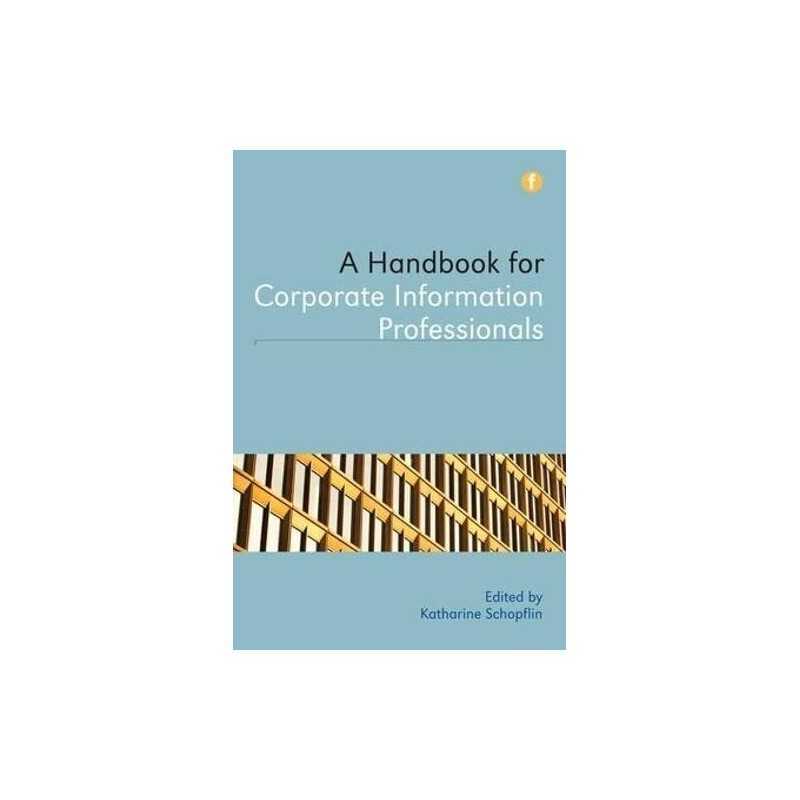 A Handbook for Corporate Information Professionals