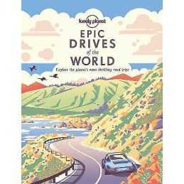 Lonely Planet Epic Drives of the World 1 - 9781838694685