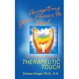 Accepting Your Power to Heal: The Personal Pra... by Krieggry, Dolores Paperback