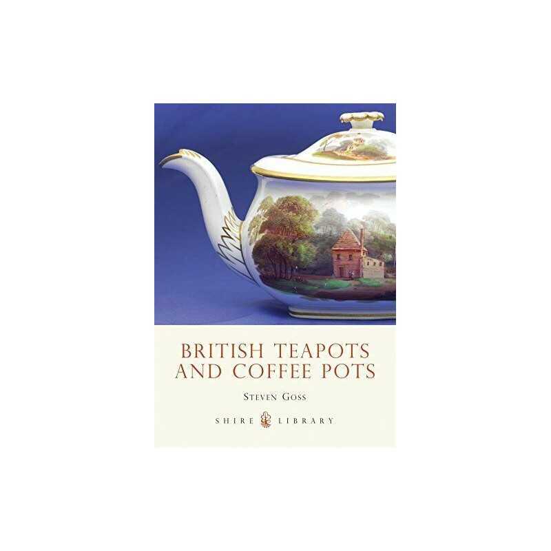 British Teapots and Coffee Pots (Shire Album) by Goss, Steve Paperback Book The