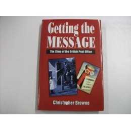 Getting the Message: Story of the B..., Browne, Christo