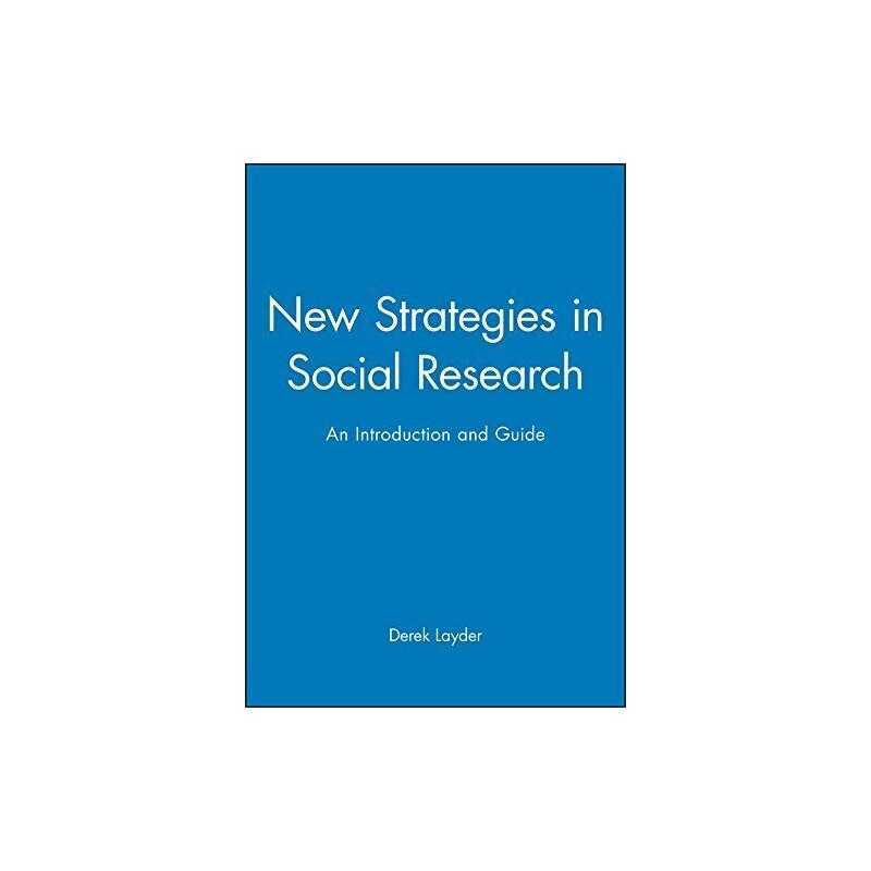 New Strategies in Social Research: An..., Layder, Derek