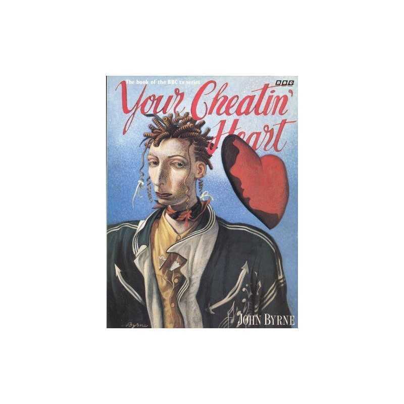 Your Cheatin Heart by Byrne, John Paperback Book