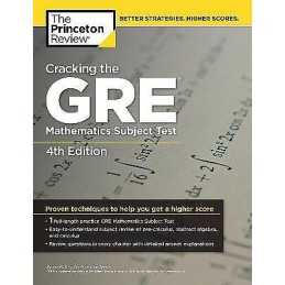 Cracking the GRE Mathematics Subject Test, 4th Edition - 9780375429729