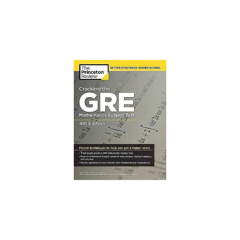 Cracking the GRE Mathematics Subject Test, 4th Edition - 9780375429729