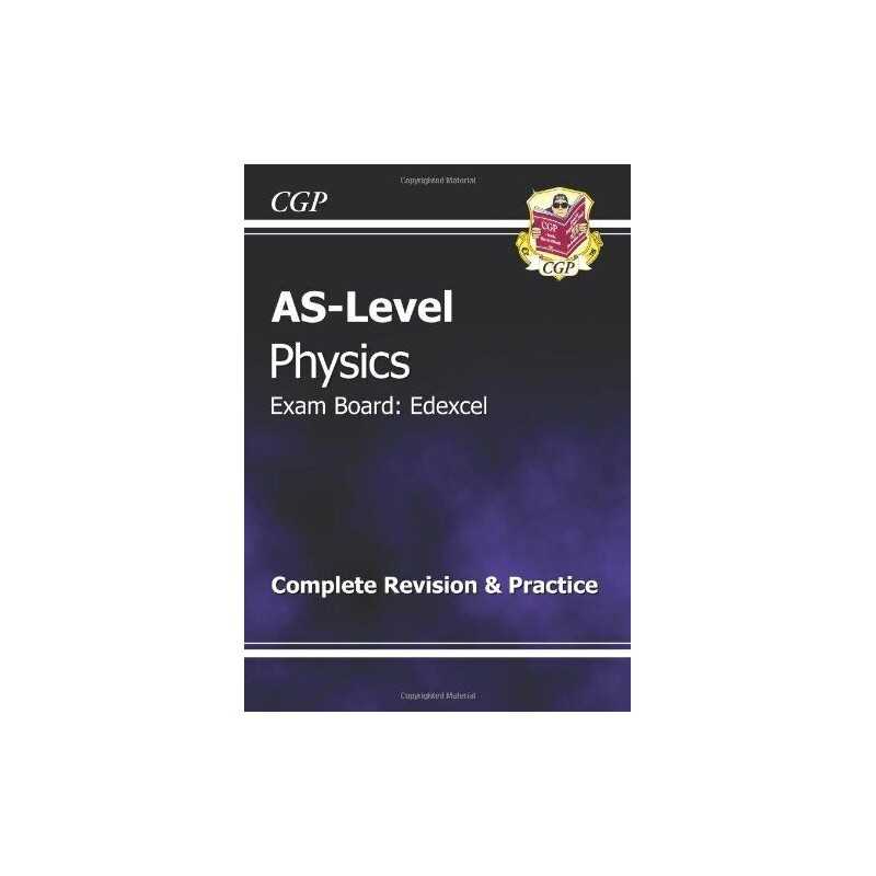 AS-Level Physics Edexcel Complete Revision & Practice fo by CGP Books 1847621295