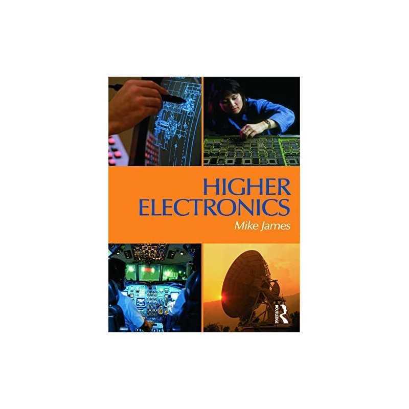 Higher Electronics by Mike James 075064169X