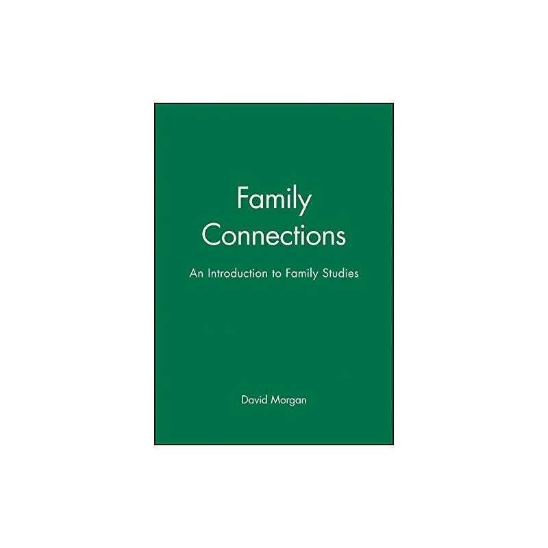 Family Connections: An Introduction t..., Morgan, David