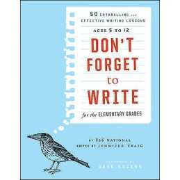 Dont Forget to Write for the Elementary Grades - 9781118024317