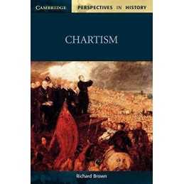 Chartism (Cambridge Perspectives in History) by Brown, Richard Paperback Book