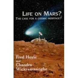 Life on Mars?: Case for a Cosmic He..., Wickramasinghe,