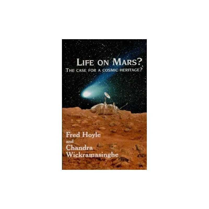 Life on Mars?: Case for a Cosmic He..., Wickramasinghe,