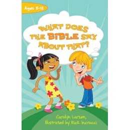 What Does the Bible Say about That?, Carolyn Larsen