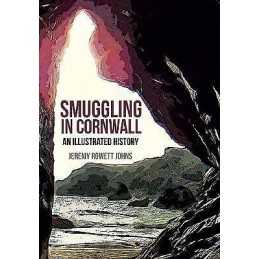 Smuggling in Cornwall - 9781445651682
