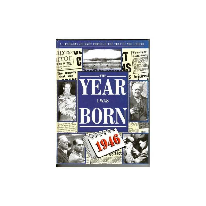 Year I Was Born: 1946 Hardback Book